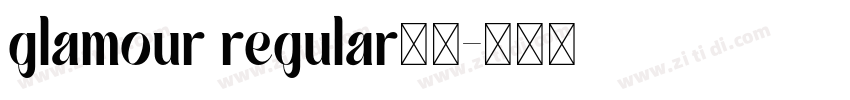 glamour regular字体字体转换